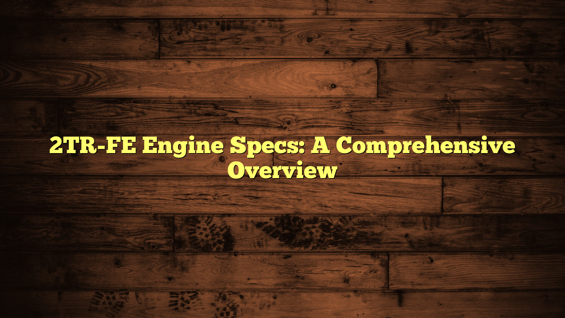 2TR-FE Engine Specs: A Comprehensive Overview