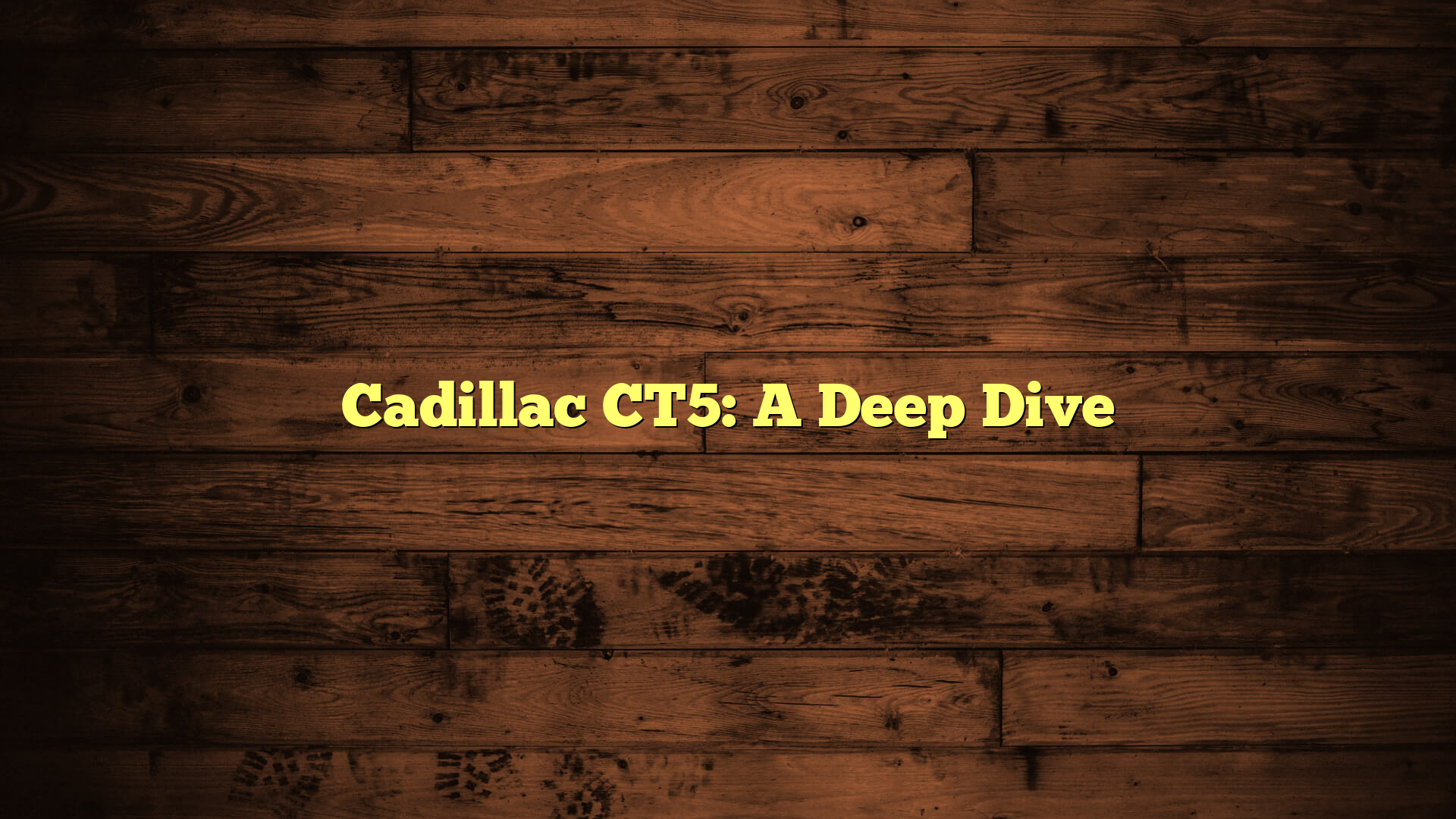 Cadillac CT5: A Deep Dive