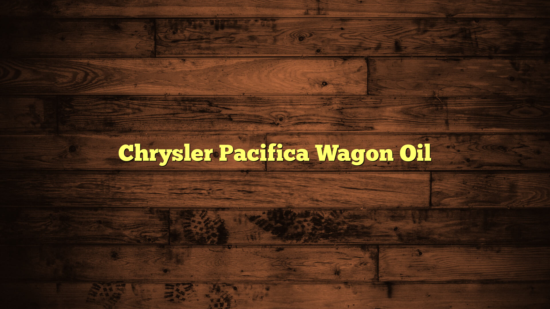 Chrysler Pacifica Wagon Oil