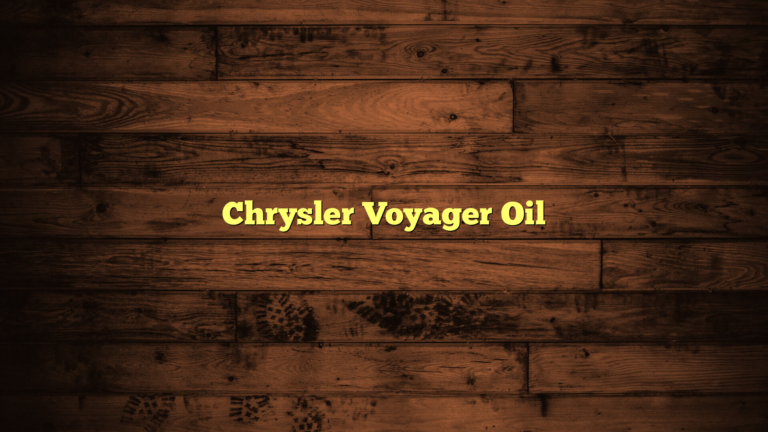 What Type of Oil Does a Chrysler Voyager Take?
