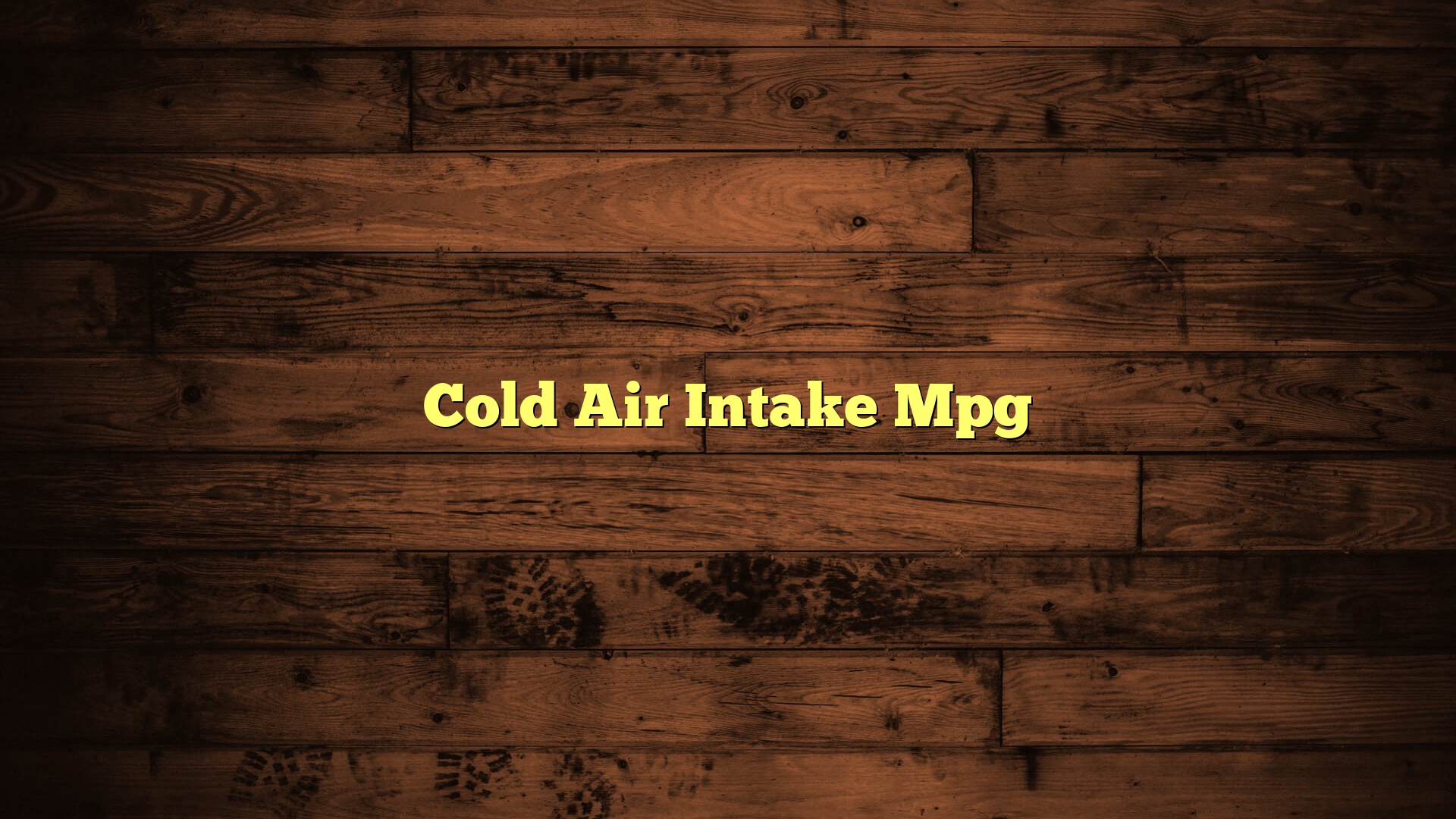 Cold Air Intake Mpg