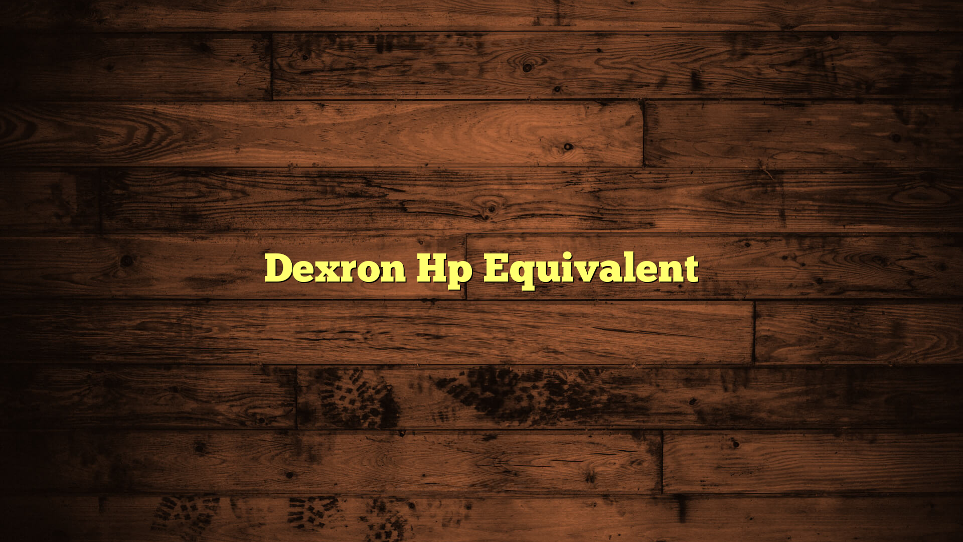 Dexron Hp Equivalent