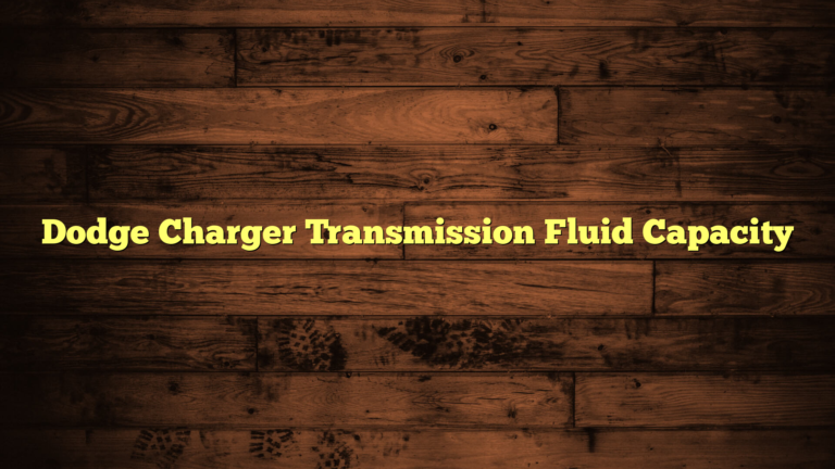 Dodge Charger Transmission Fluid Capacity