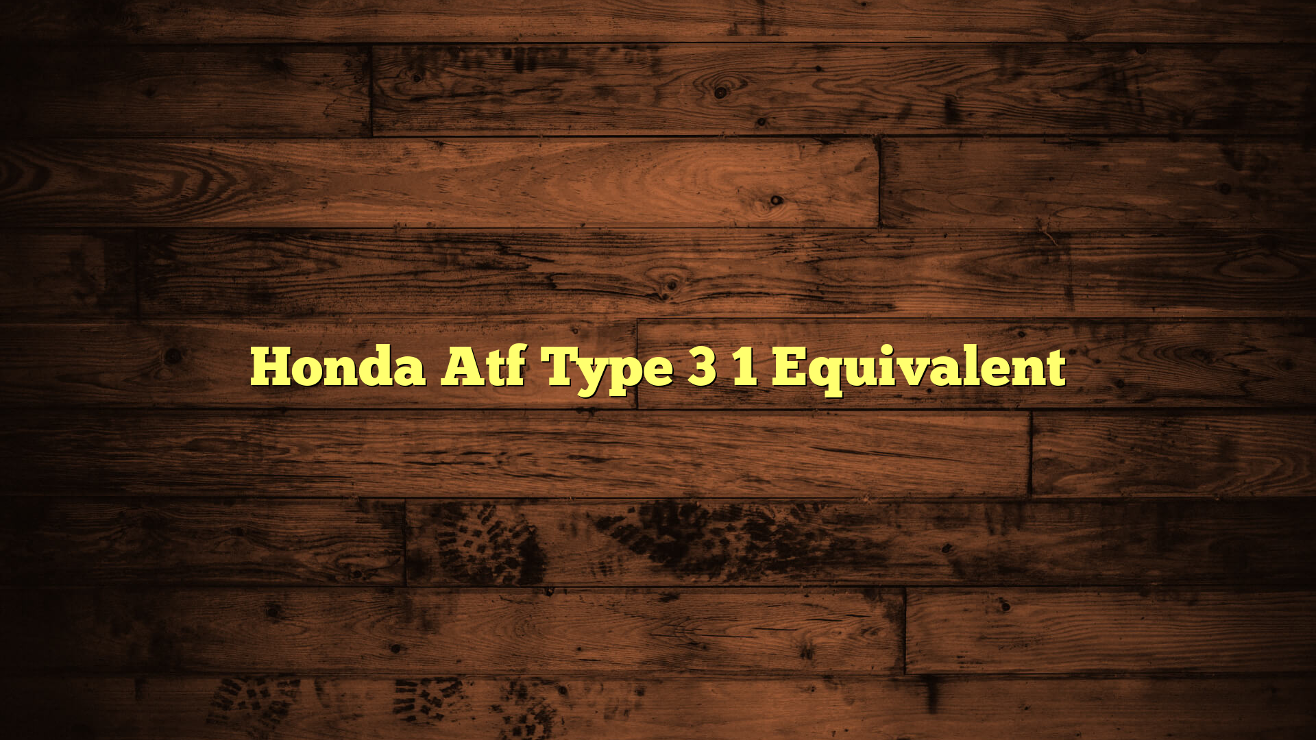 Honda Atf Type 3 1 Equivalent