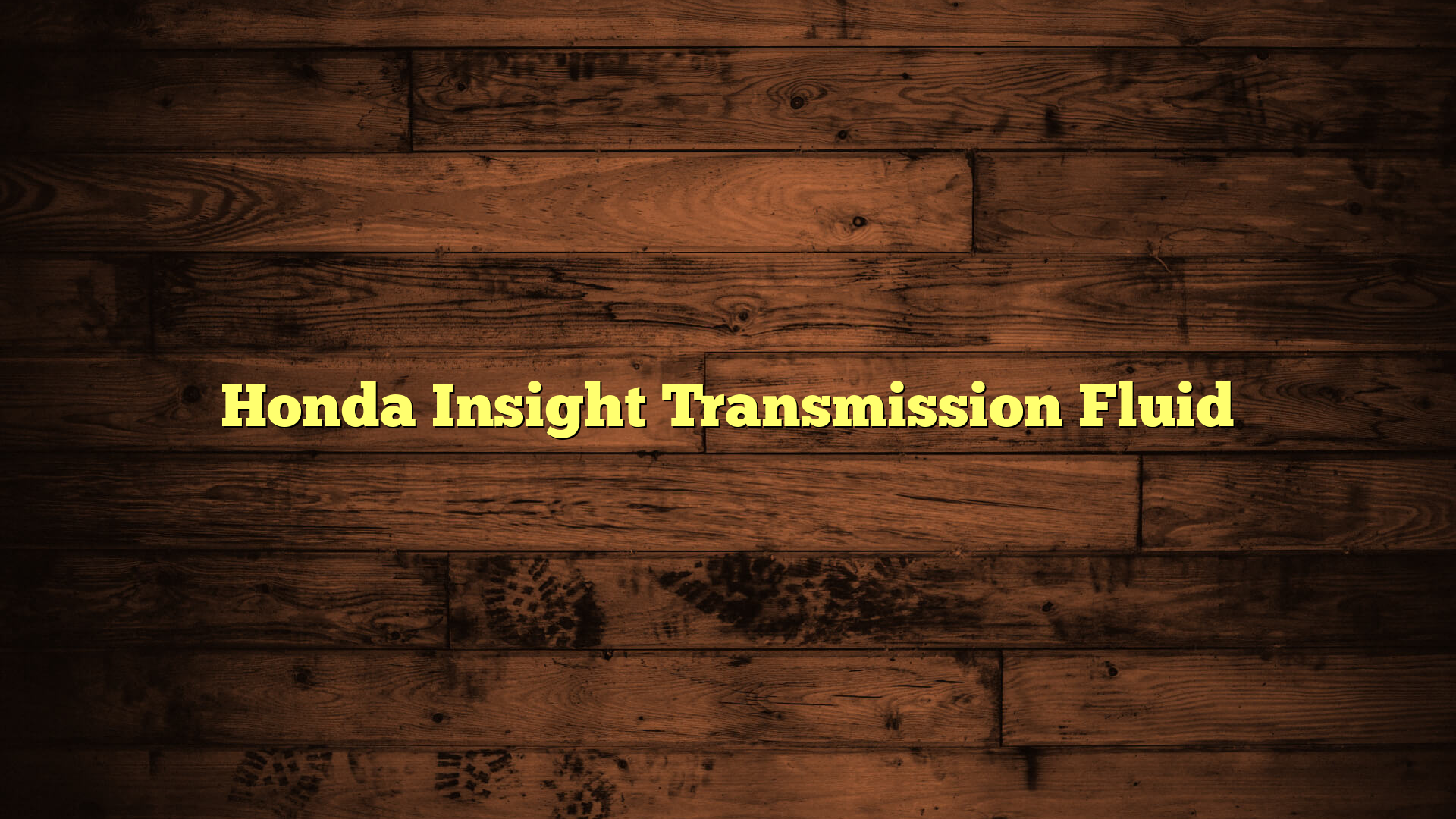 Honda Insight Transmission Fluid