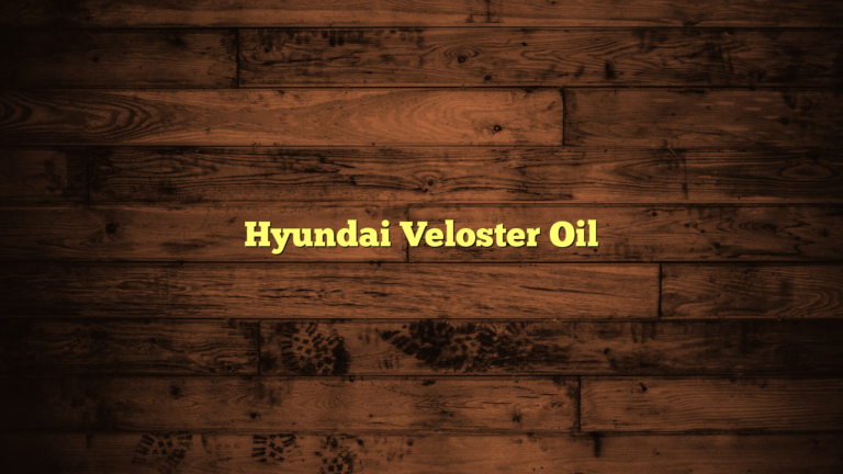 Hyundai Veloster Oil