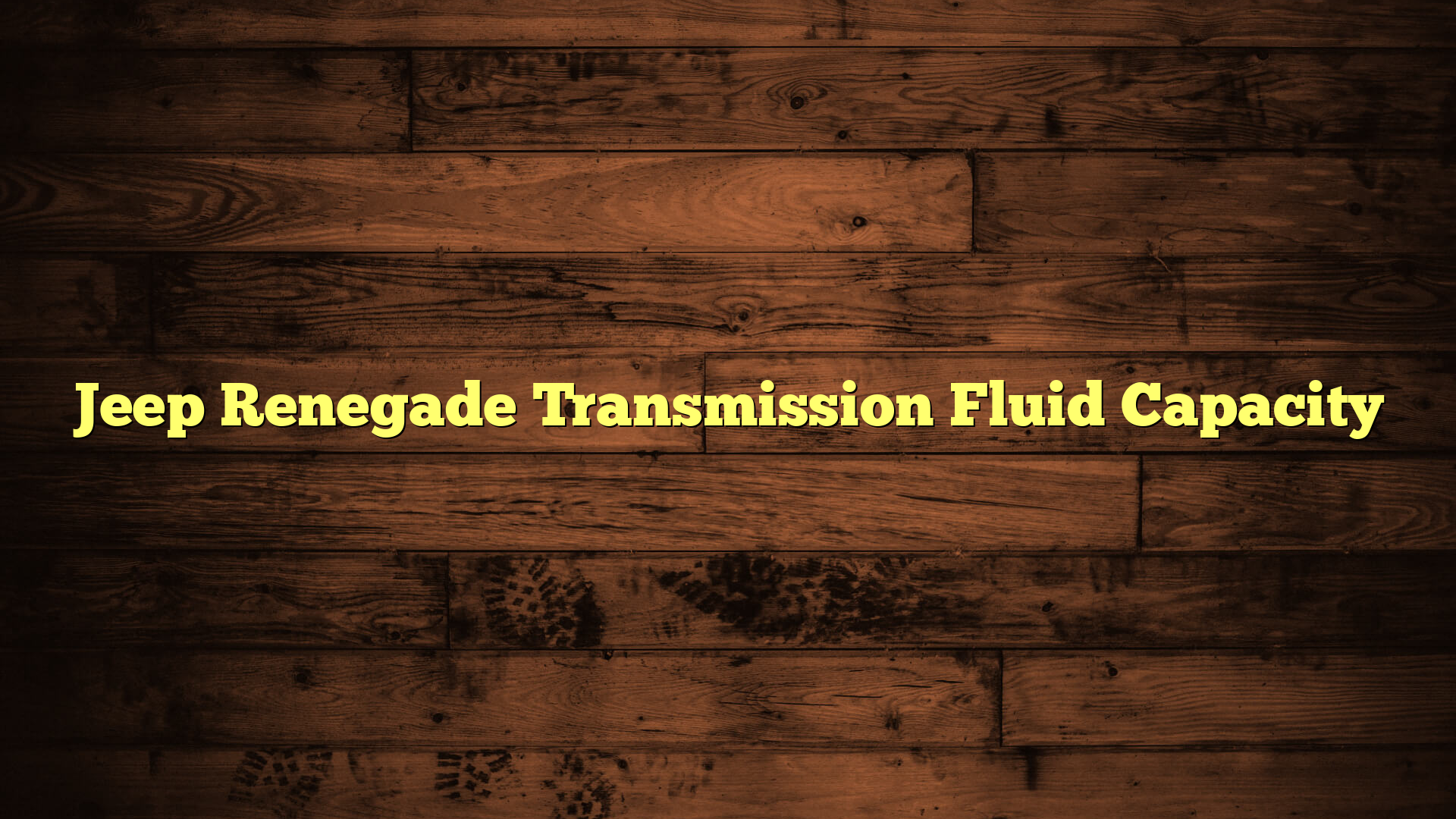 Jeep Renegade Transmission Fluid Capacity