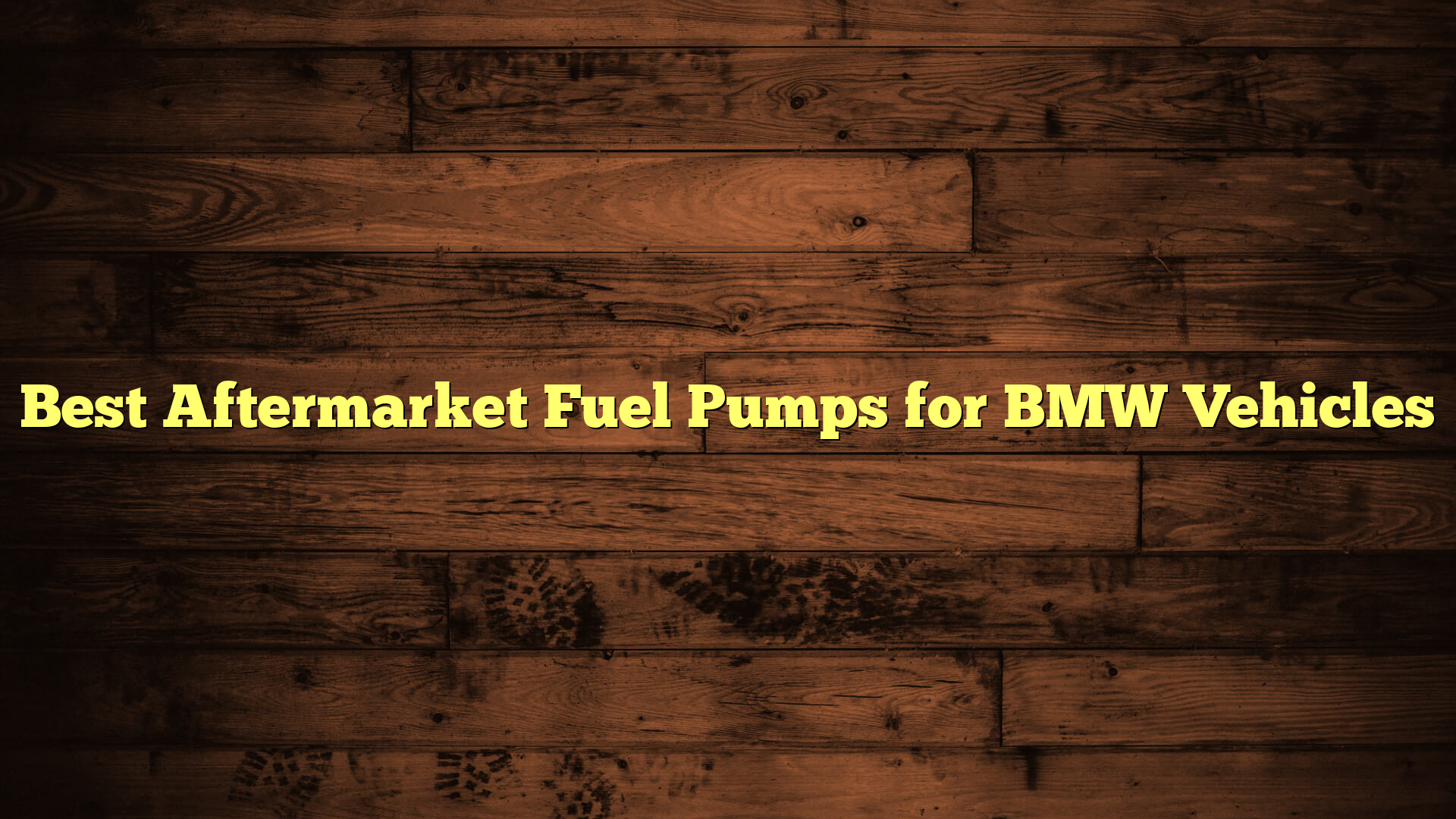 Best Aftermarket Fuel Pumps for BMW Vehicles