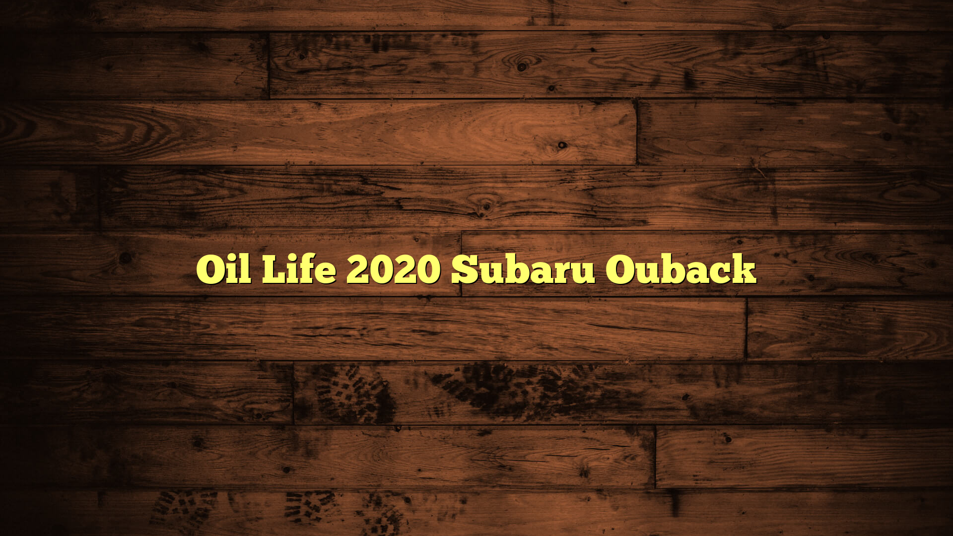 Oil Life 2020 Subaru Ouback