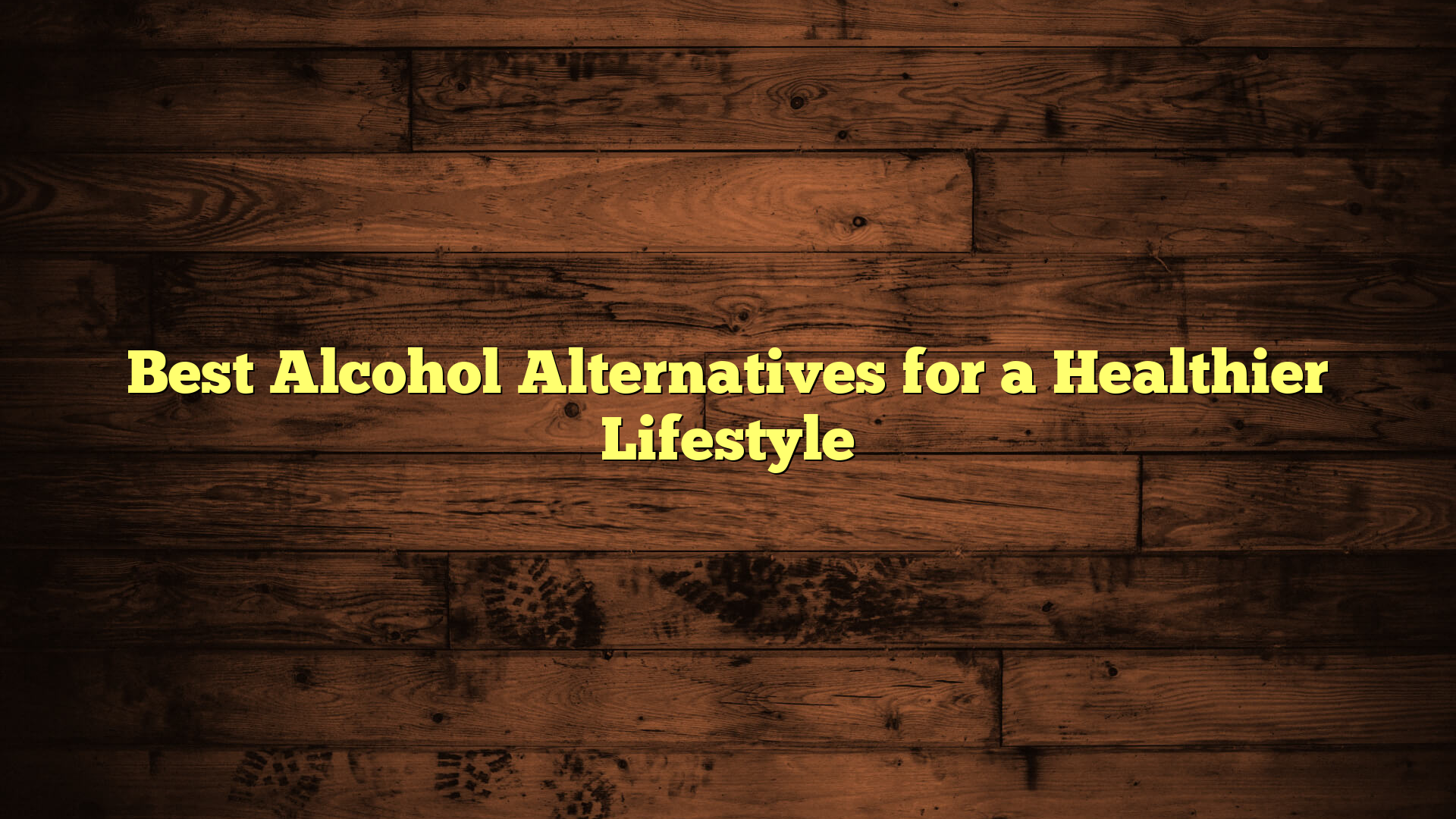 Best Alcohol Alternatives for a Healthier Lifestyle