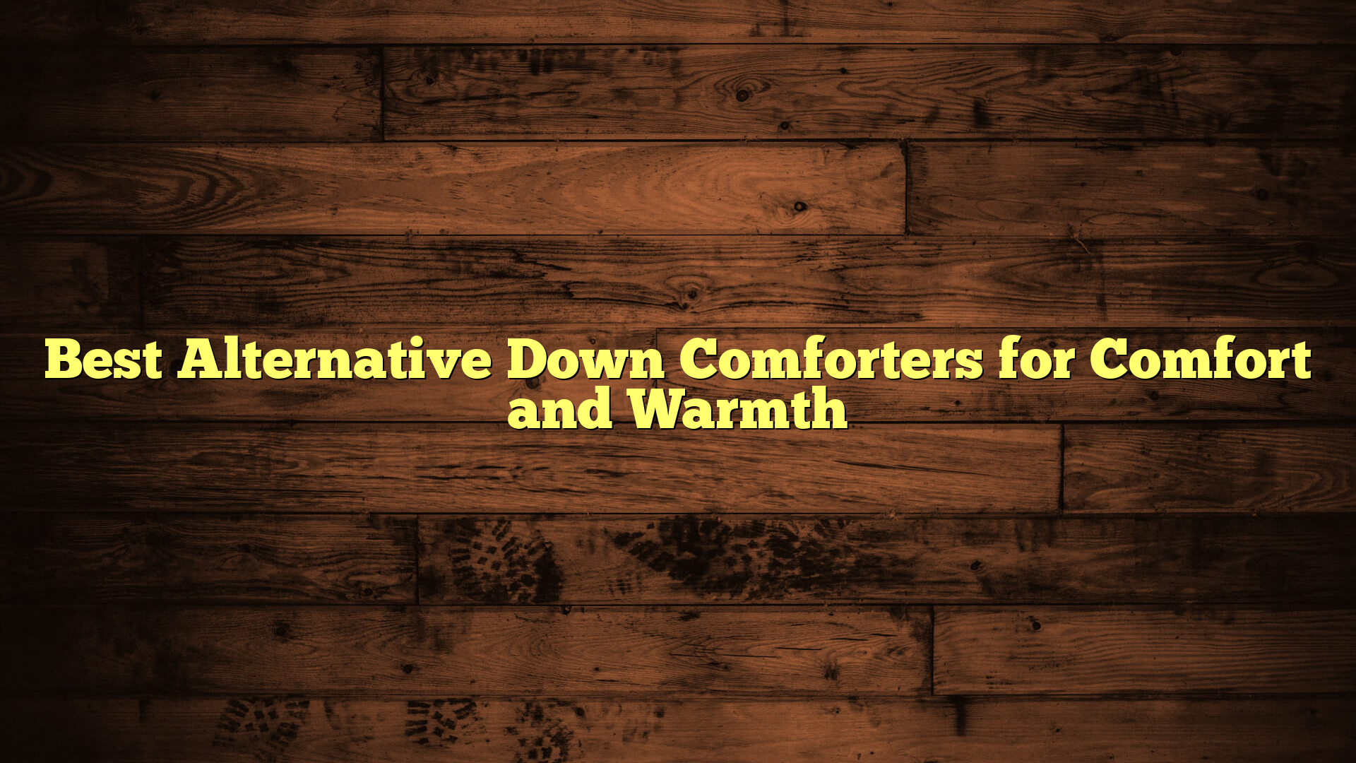 Best Alternative Down Comforters for Comfort and Warmth