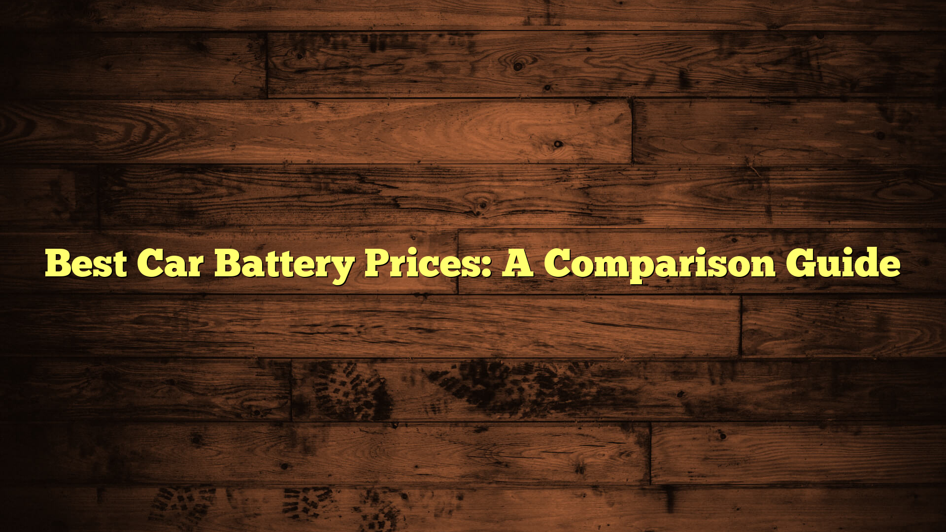 Best Car Battery Prices: A Comparison Guide