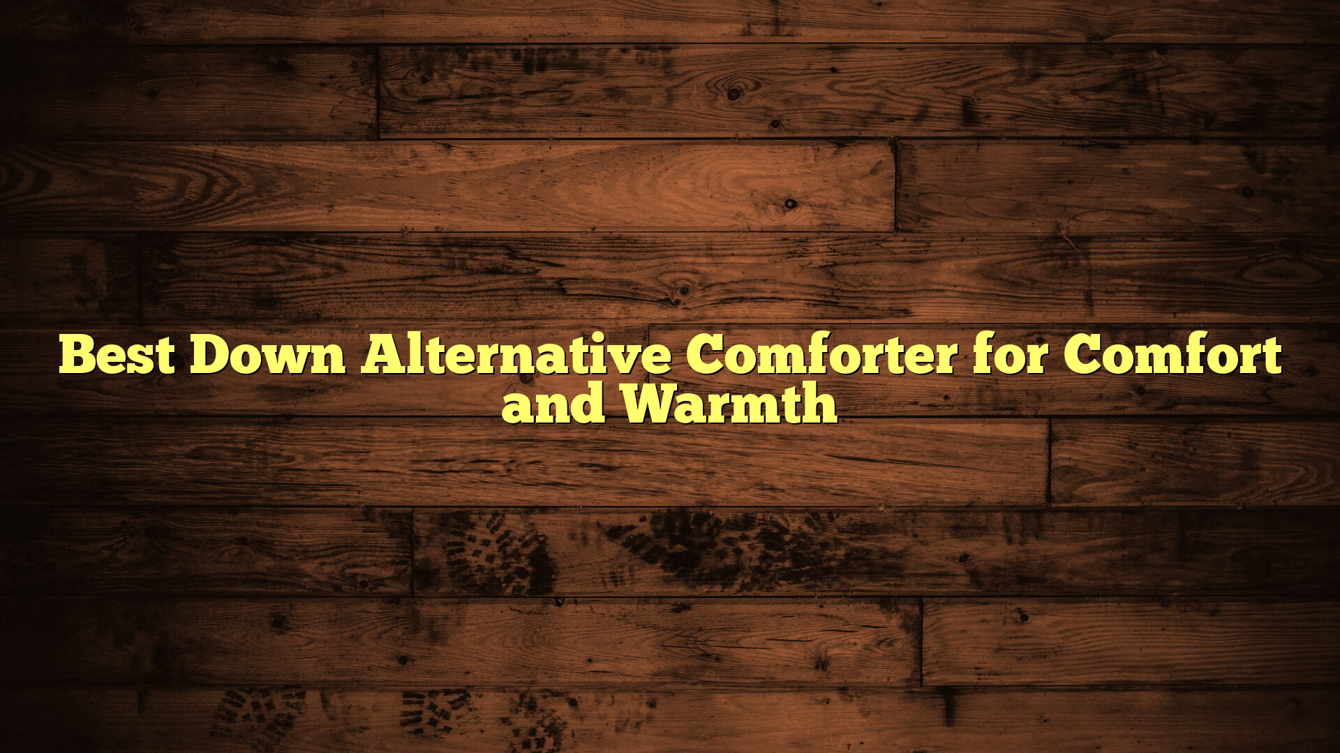 Best Down Alternative Comforter for Comfort and Warmth