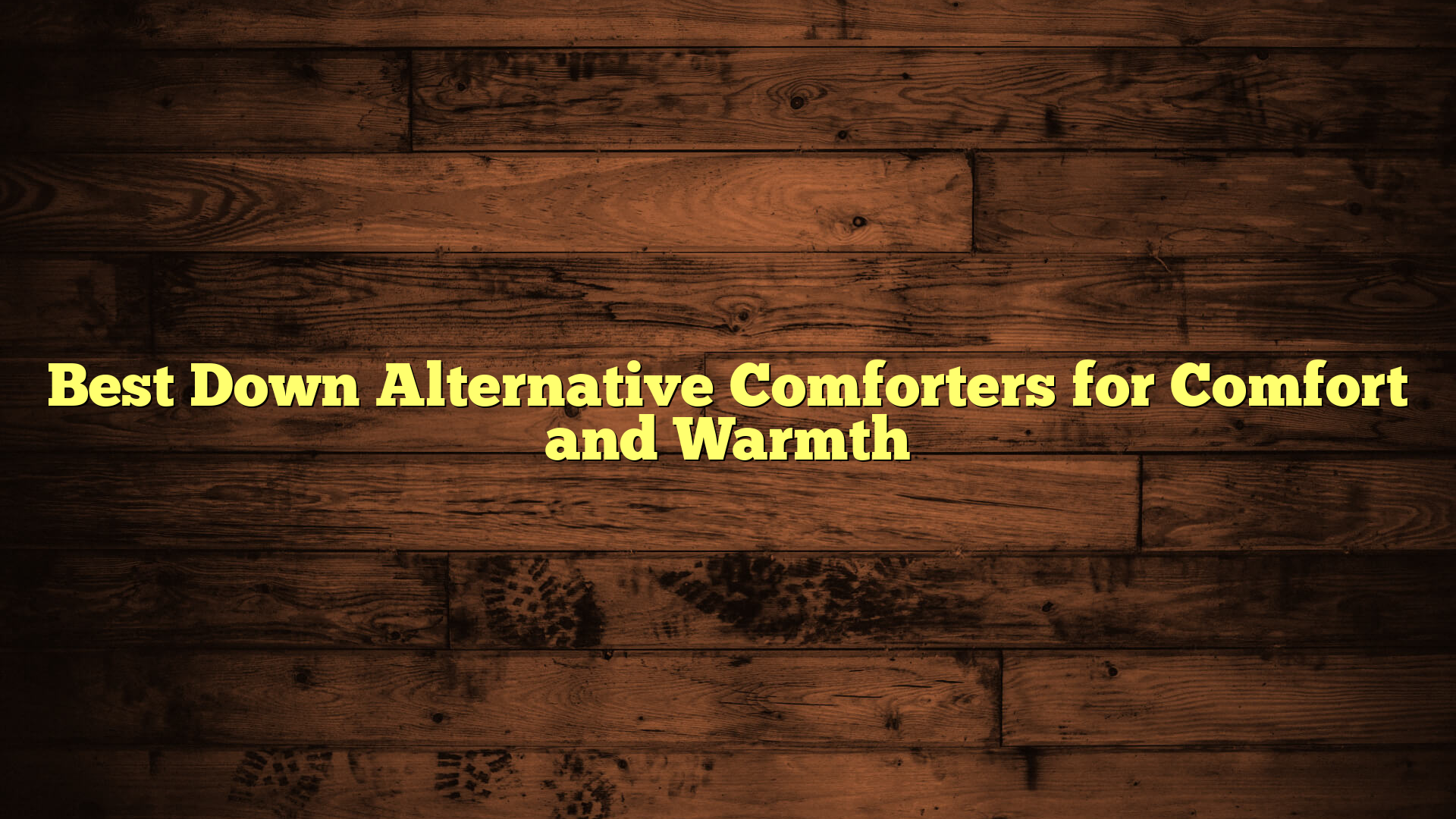 Best Down Alternative Comforters for Comfort and Warmth