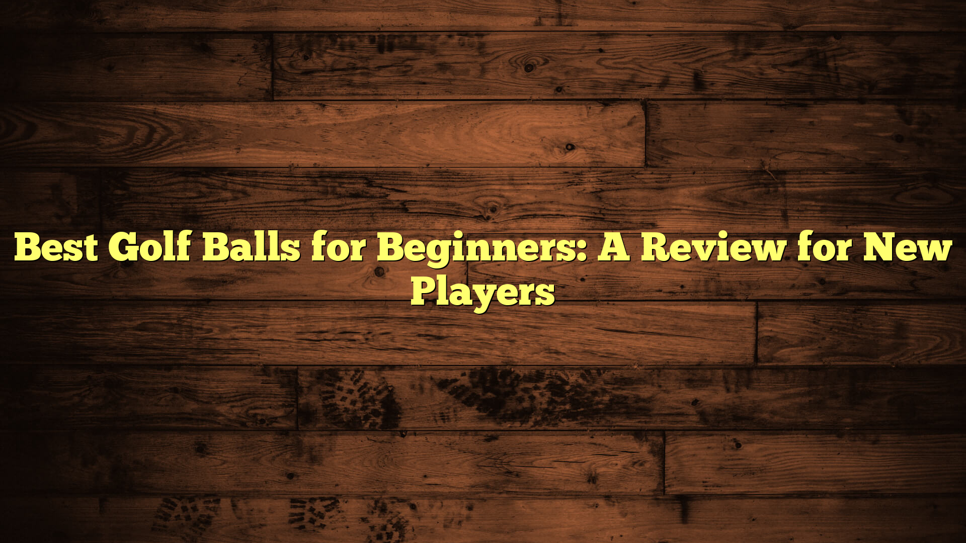 Best Golf Balls for Beginners: A Review for New Players
