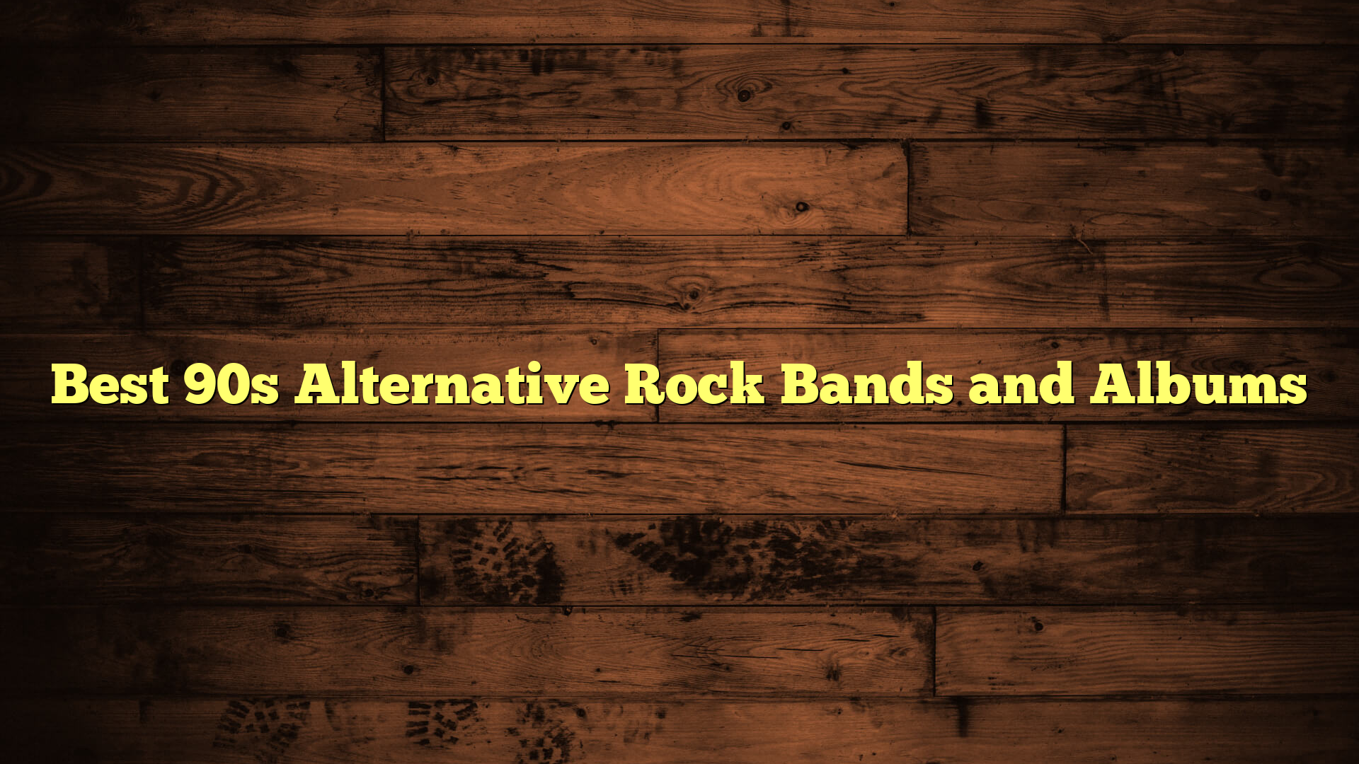 Best 90s Alternative Rock Bands and Albums