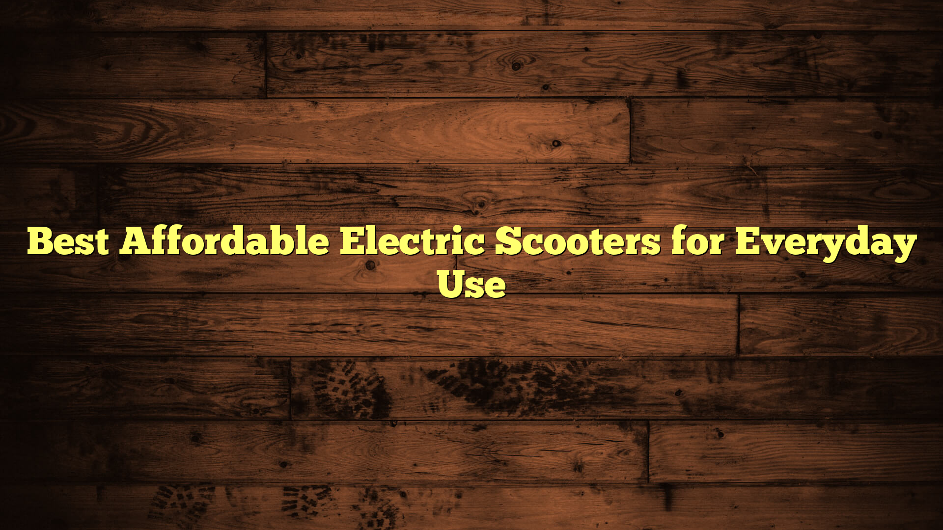 Best Affordable Electric Scooters for Everyday Use