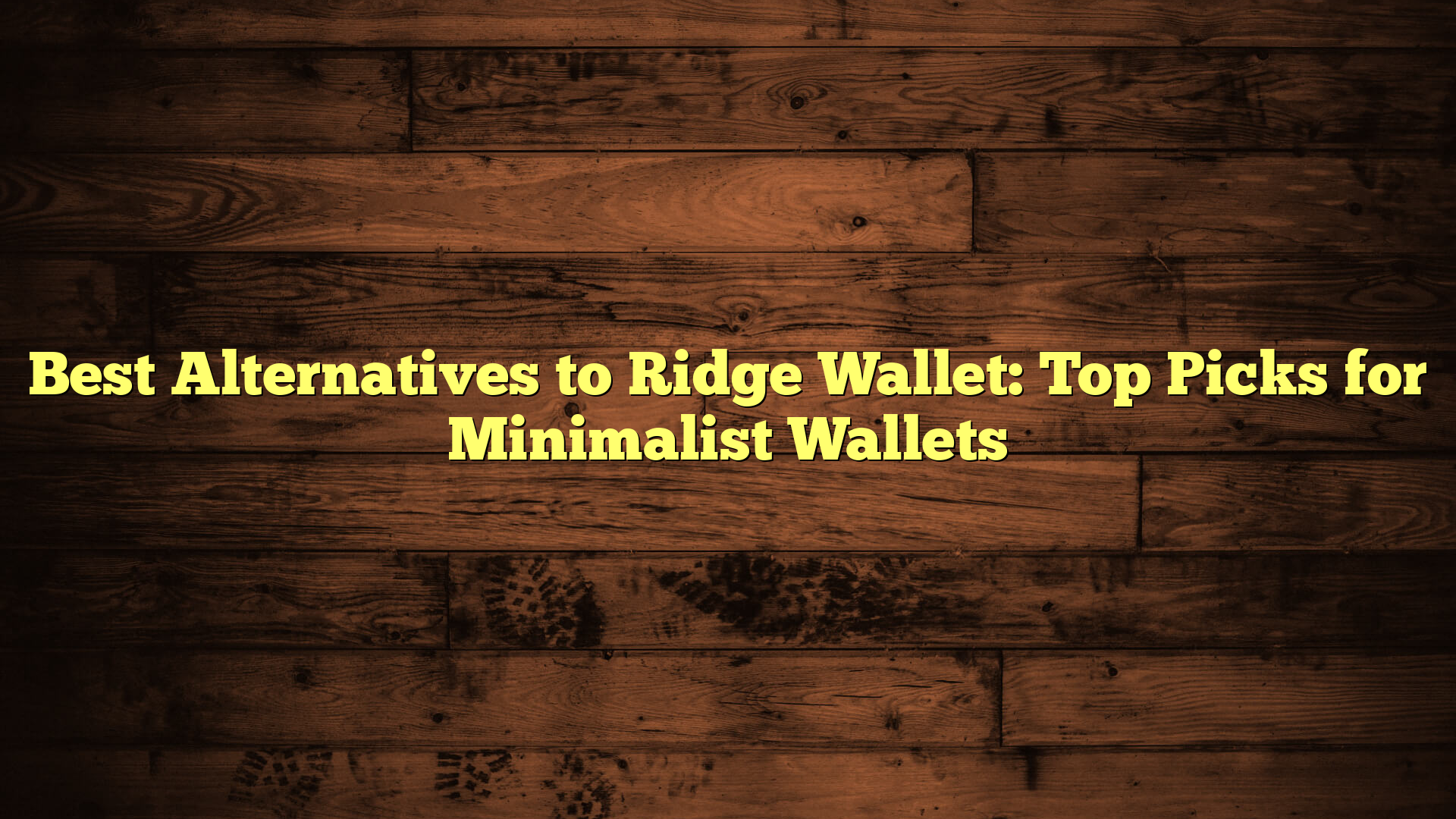 Best Alternatives to Ridge Wallet: Top Picks for Minimalist Wallets