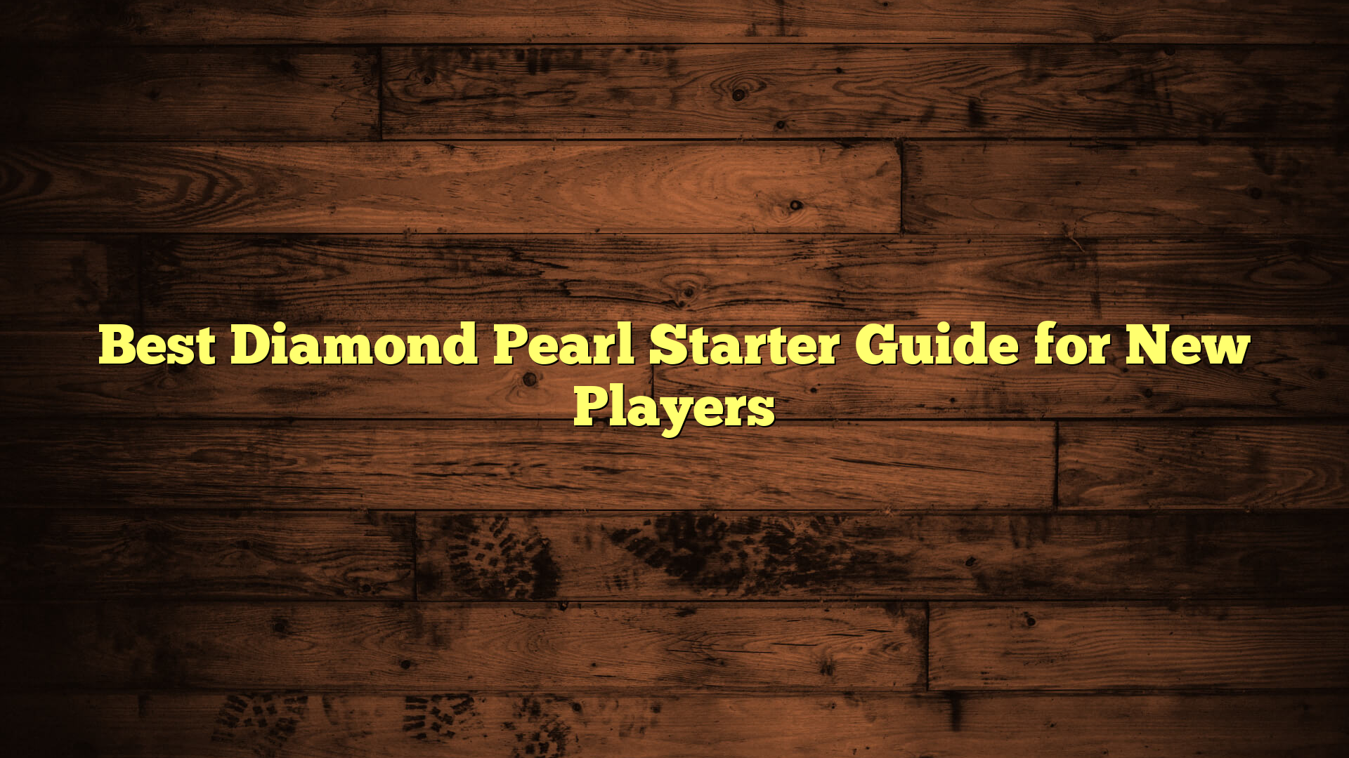 Best Diamond Pearl Starter Guide for New Players