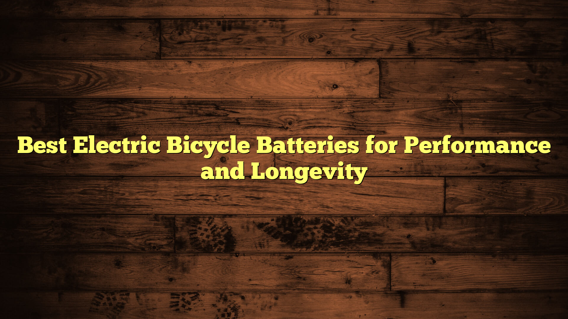 Best Electric Bicycle Batteries for Performance and Longevity