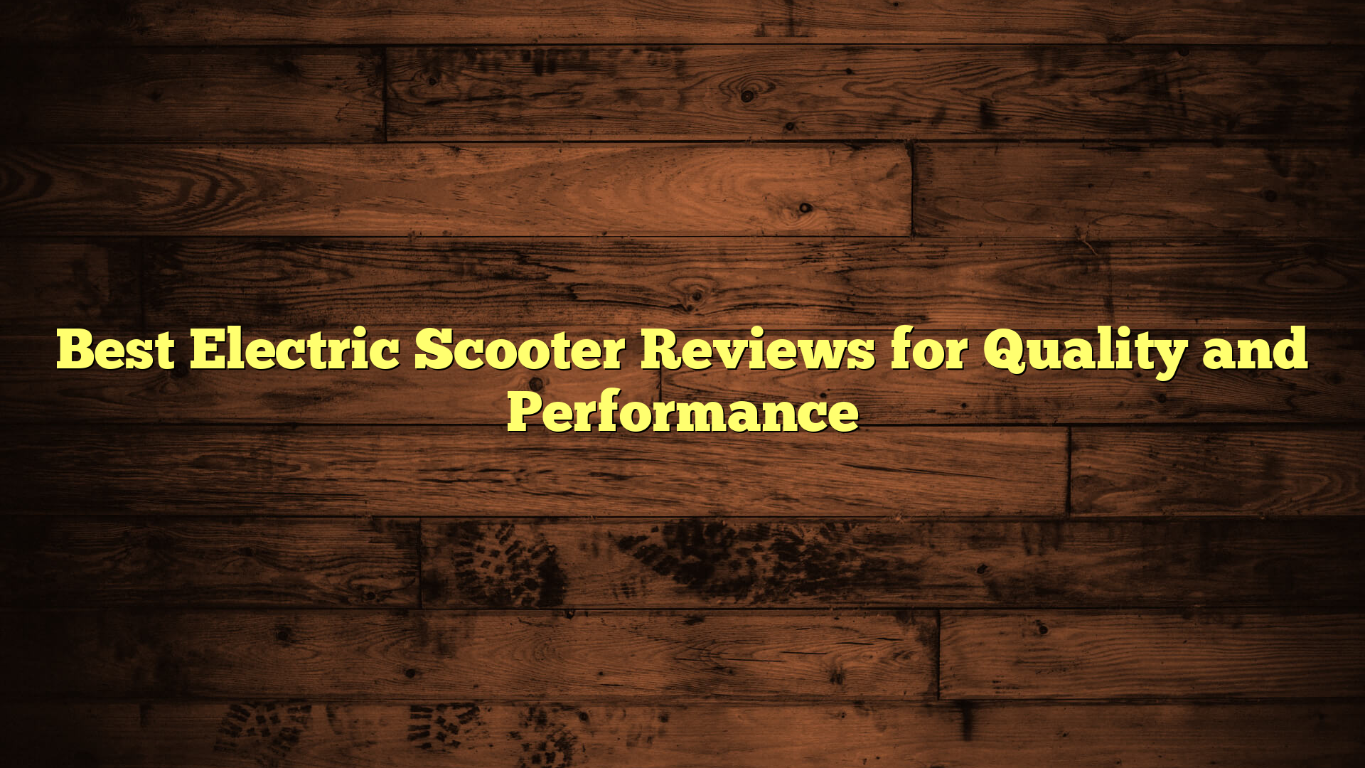 Best Electric Scooter Reviews for Quality and Performance