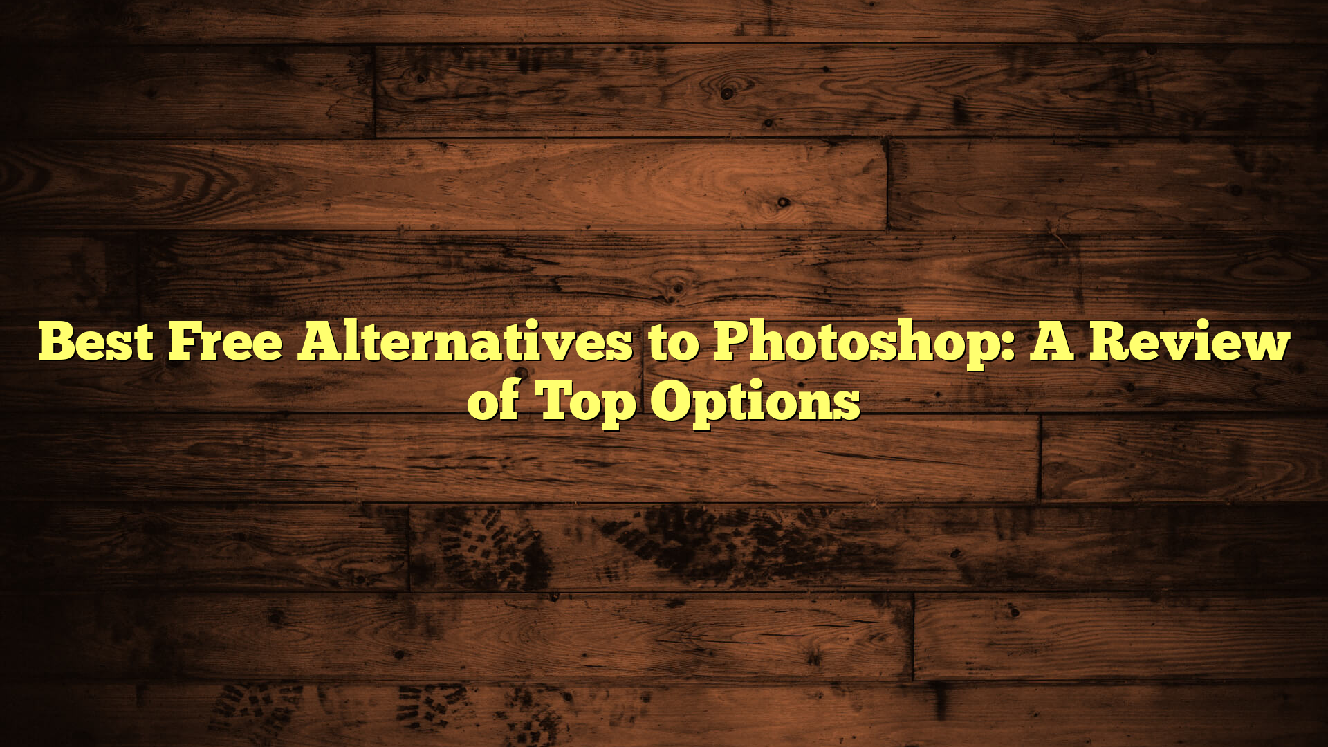 Best Free Alternatives to Photoshop: A Review of Top Options