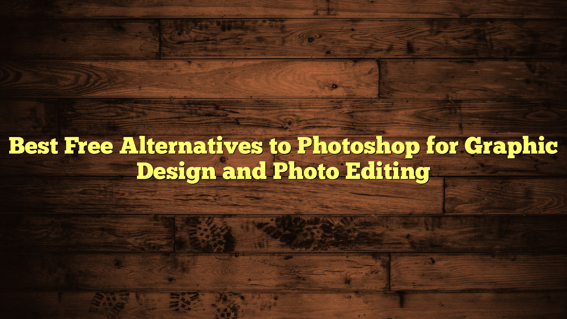 Best Free Alternatives to Photoshop for Graphic Design and Photo Editing