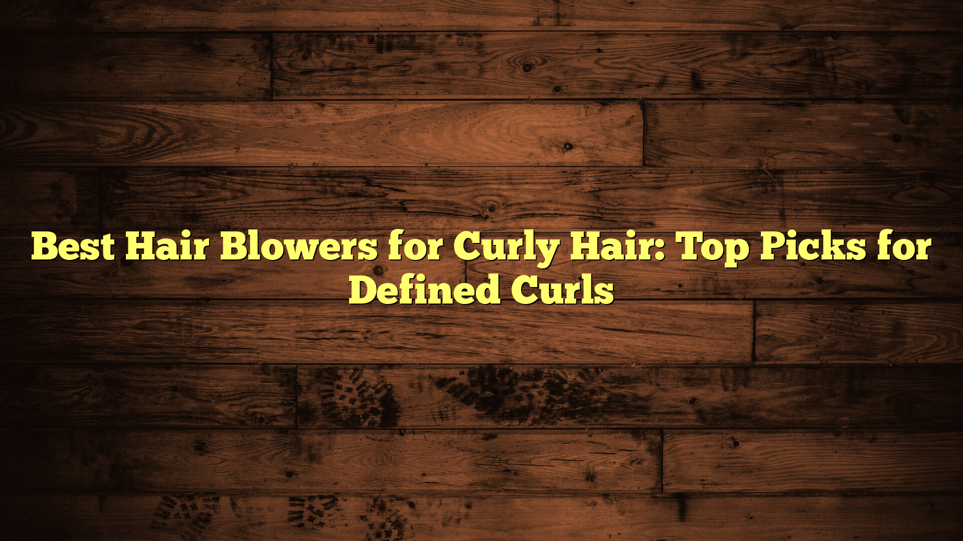 Best Hair Blowers for Curly Hair: Top Picks for Defined Curls