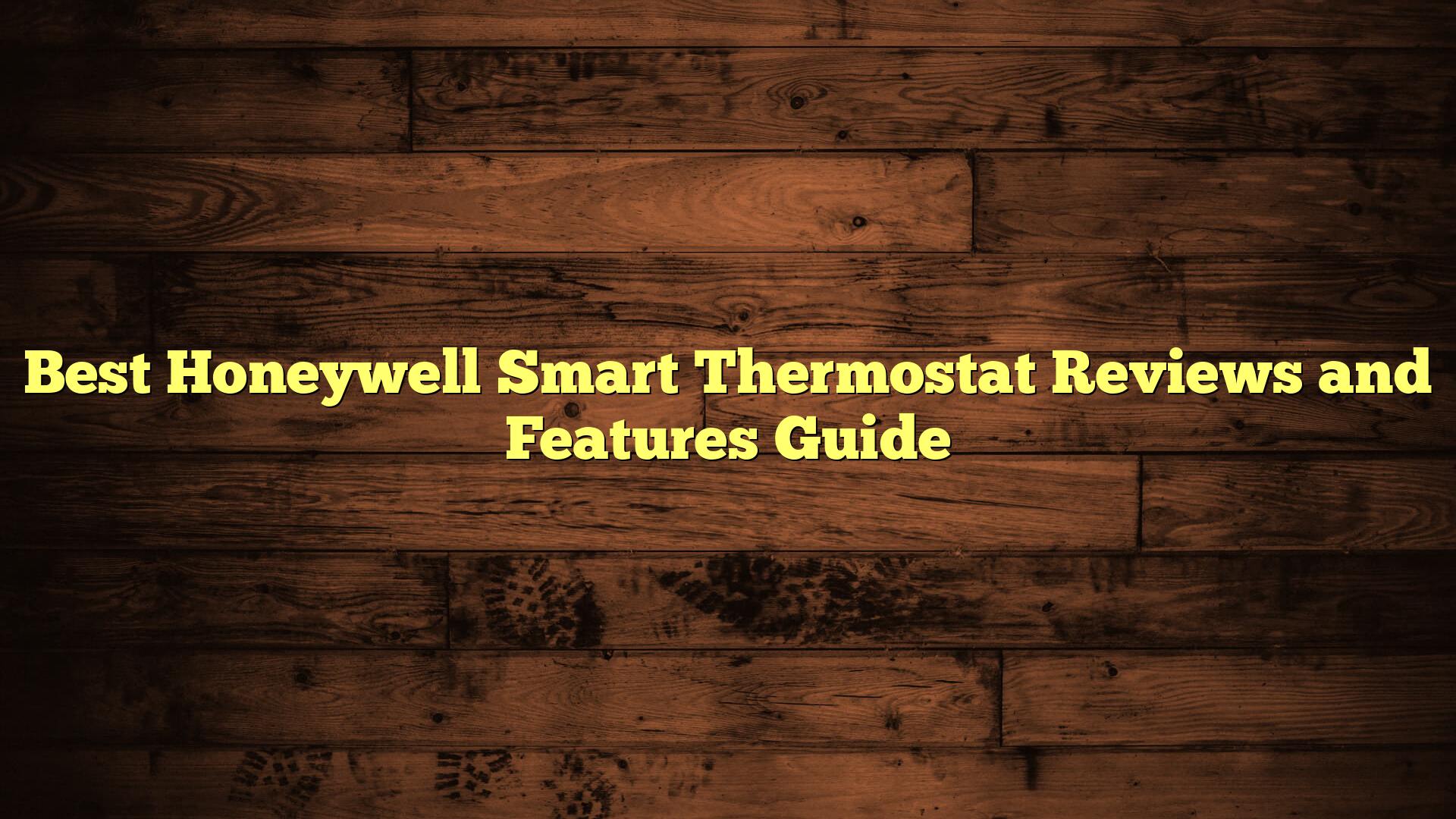 Best Honeywell Smart Thermostat Reviews and Features Guide