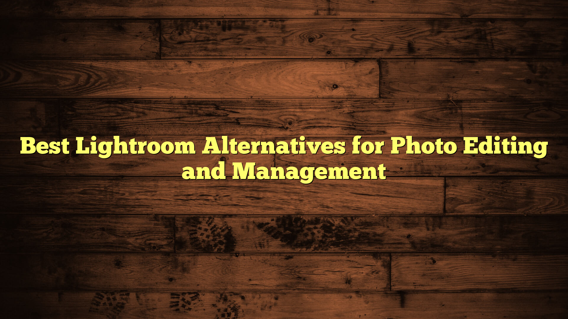 Best Lightroom Alternatives for Photo Editing and Management