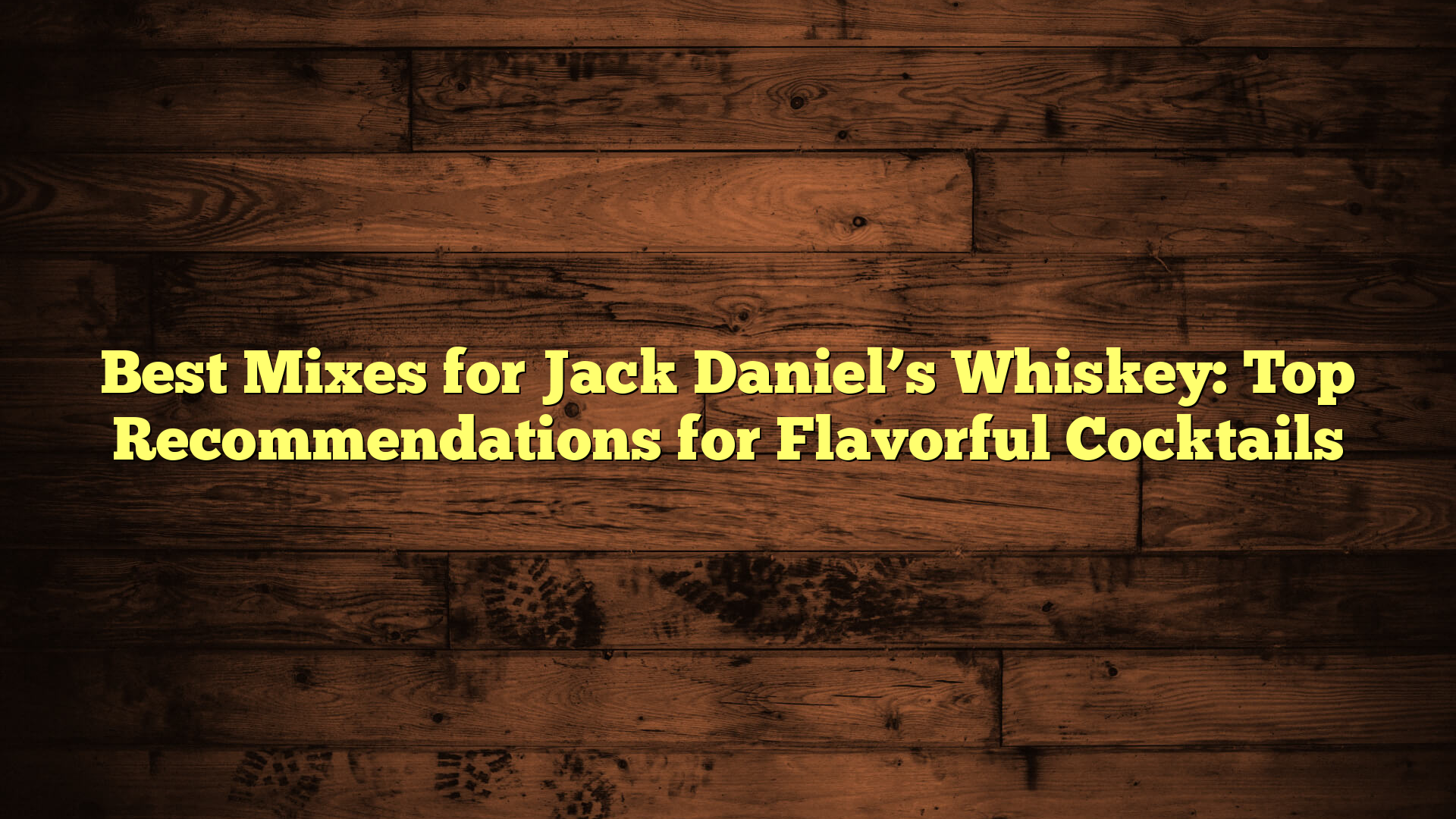 Best Mixes for Jack Daniel’s Whiskey: Top Recommendations for Flavorful Cocktails