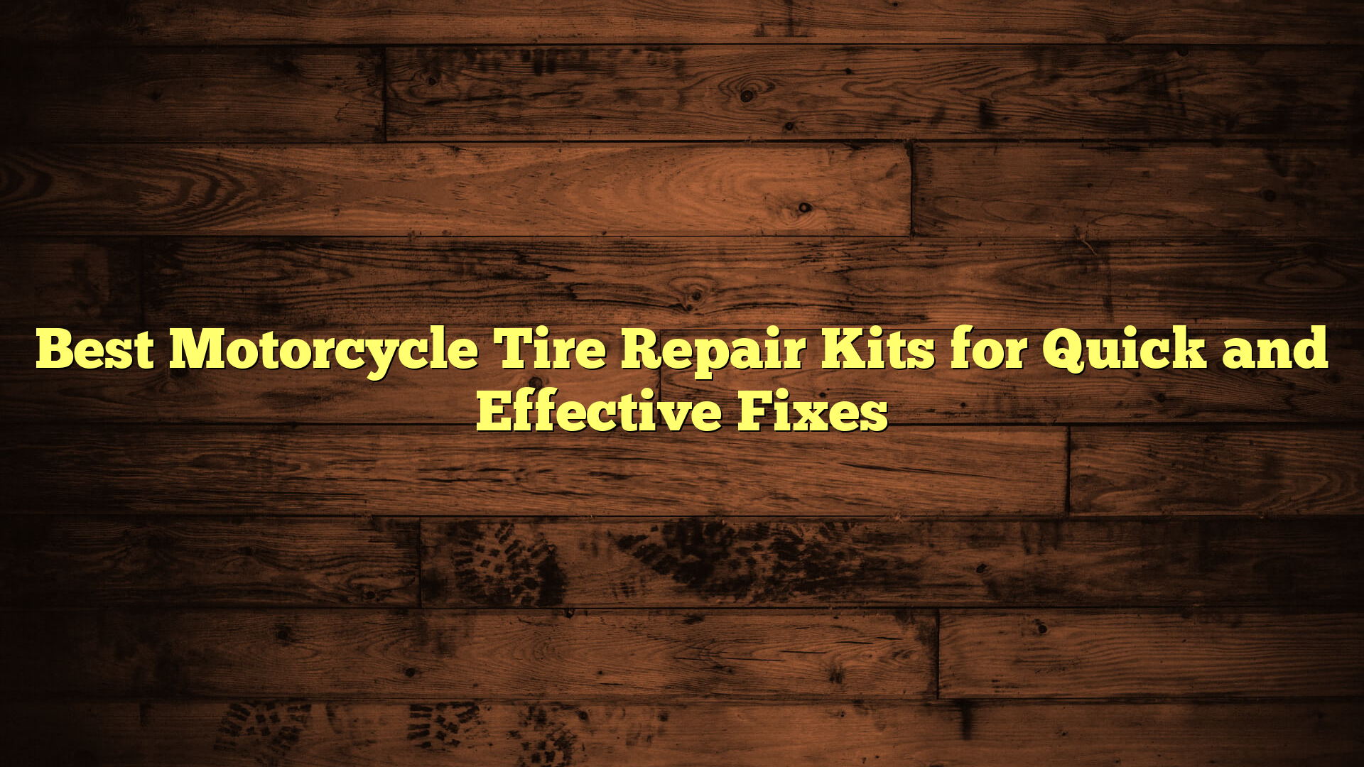 Best Motorcycle Tire Repair Kits for Quick and Effective Fixes