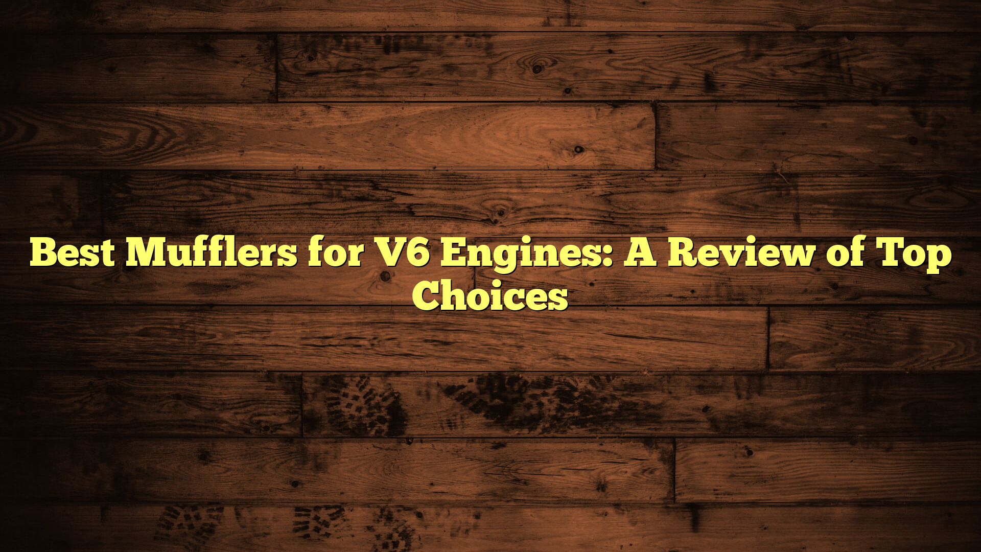 Best Mufflers for V6 Engines: A Review of Top Choices