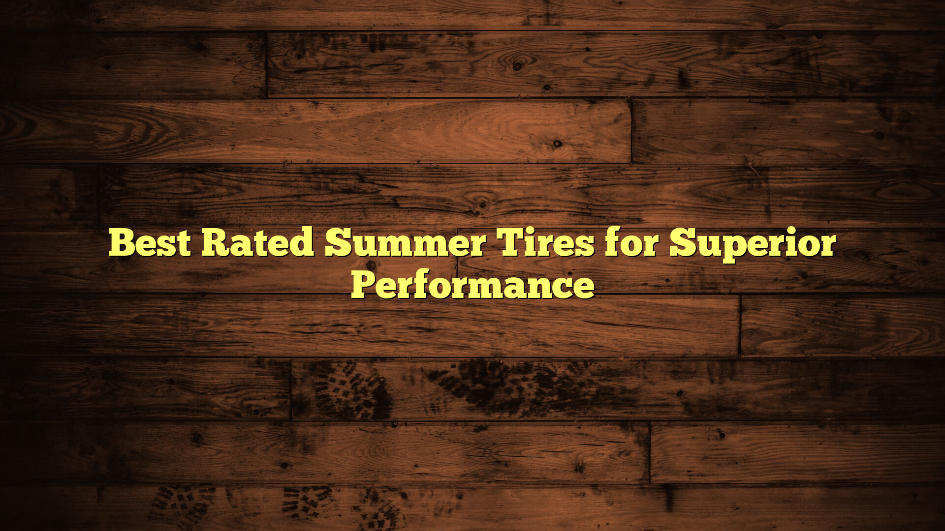 Best Rated Summer Tires for Superior Performance