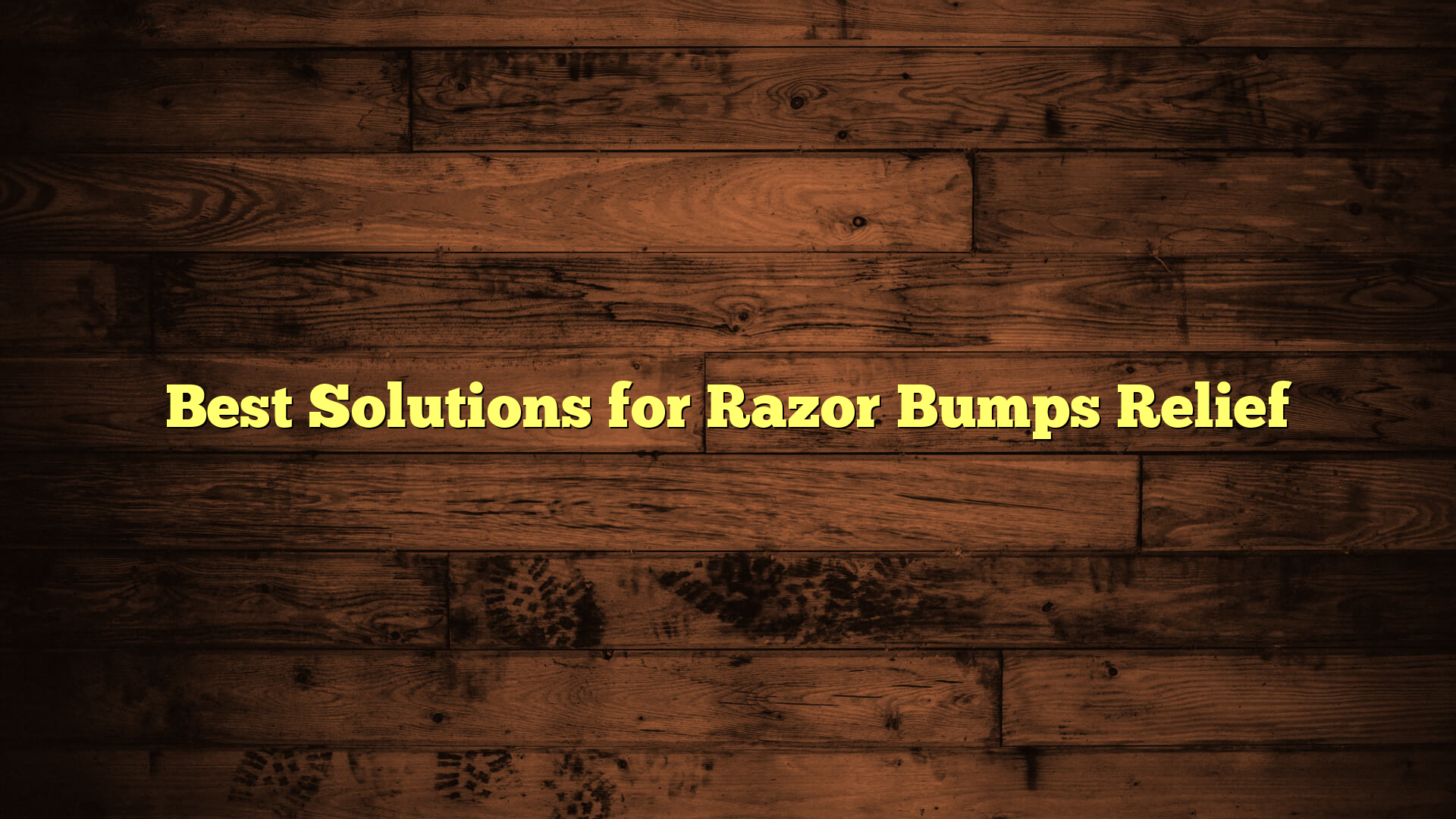 Best Solutions for Razor Bumps Relief
